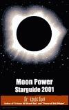 Moon Power 2001 : Universal Guidance and Predictions for Each Year