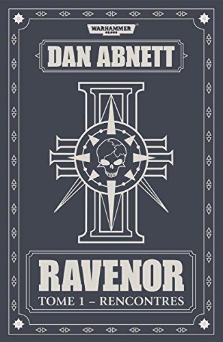 Ravenor: Tome 1 - Recontres