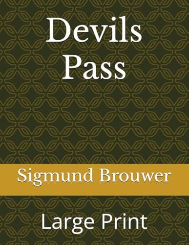 Devils Pass: Large Print