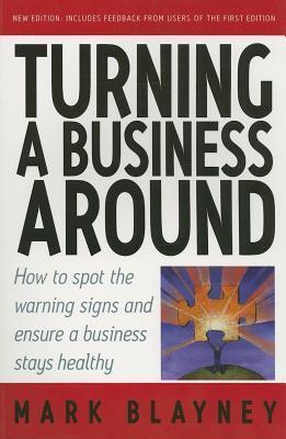 Turning a Business Around: How to Spot the Warning Signs and Ensure a Business Stays Healthy