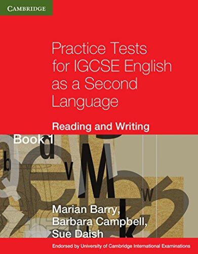 Practice Tests for IGCSE English as a Second Language: Reading and Writing (Book 1)