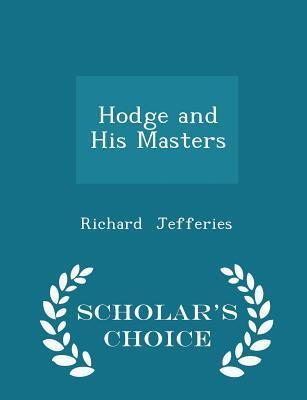 Hodge and His Masters - Scholar's Choice Edition