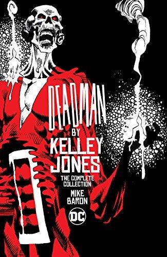 Deadman by Kelley Jones: The Complete Collection (Deadman