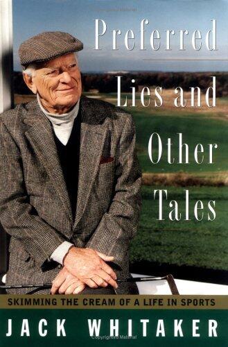 Preferred Lies and Other Tales: Skimming the Cream of a Life in Sports