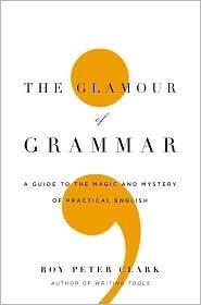 The Glamour of Grammar 1st (first) edition Text Only