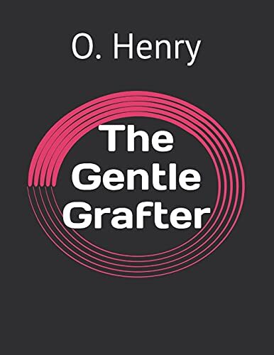 The Gentle Grafter