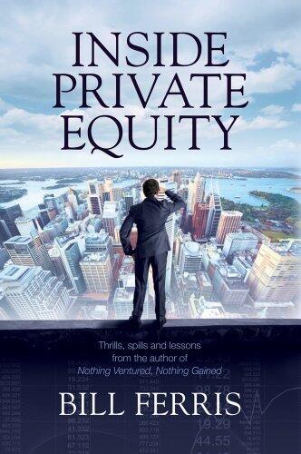 Inside Private Equity Hardcover April 1, 2013