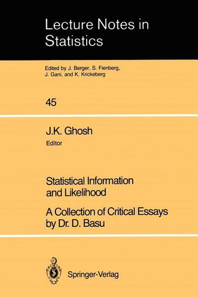 Statistical Information and Likelihood: A Collection of Critical Essays