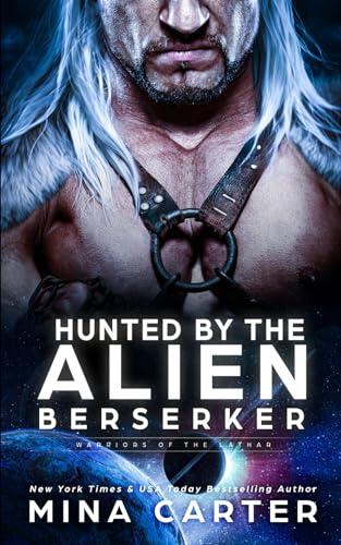 Hunted by the Alien Berserker