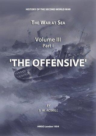 The War at Sea (Volume III, Part I): The Offensive