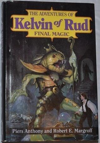The Adventures of Kelvin of Rud: Final Magic