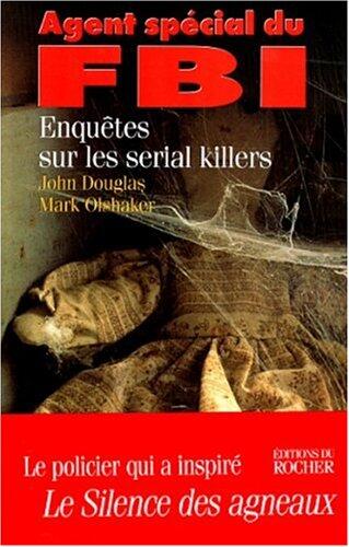 Agent spécial du FBI : enquêtes sur les serial killers
