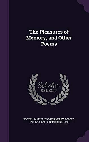 The Pleasures of Memory, and Other Poems