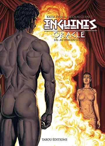 Inguinis Oracle : Tome 1 : Au nom du cirque (Adultes)