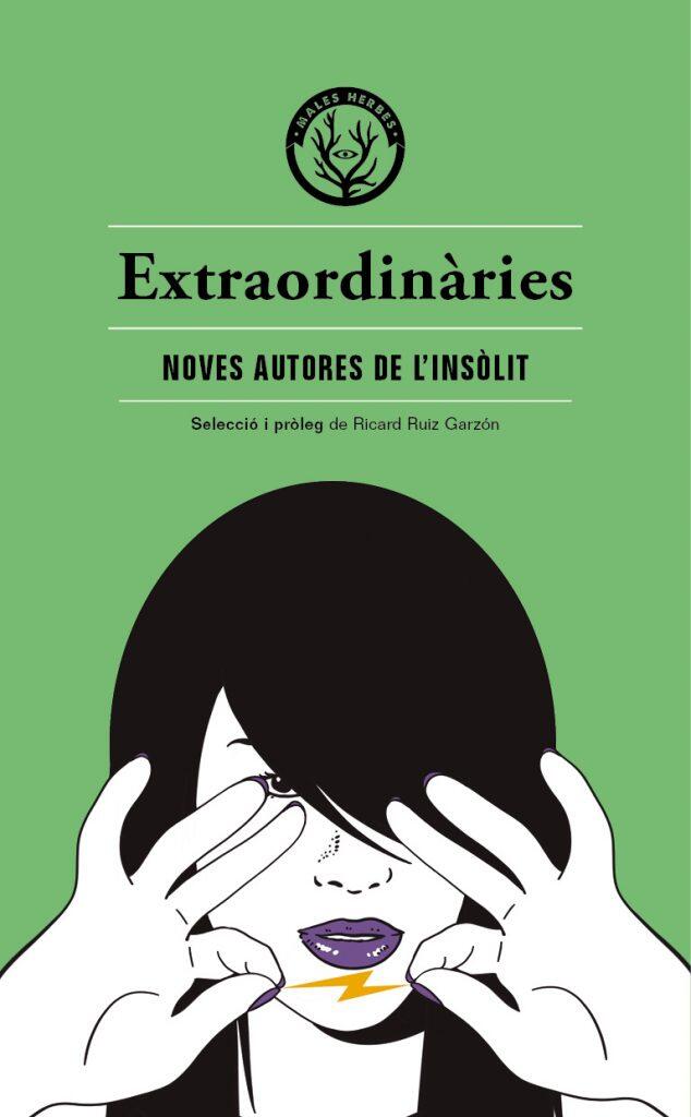Extraordinàries: Noves Autores De L'Insòlit