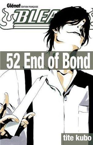 Bleach, Tome 52: End of Bond