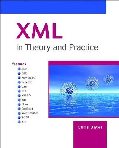 XML In Theory And Practice (1st edition)