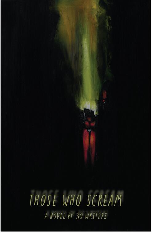 Those Who Scream: A Novel