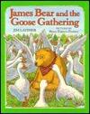 James Bear and the Goose Gathering