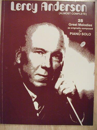 Leroy Anderson, Almost Complete, 1990 (25 Great Melodies as Originally Compos...