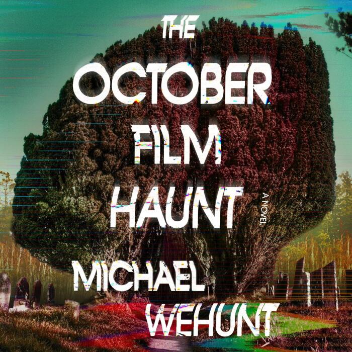 The October Film Haunt: A Novel