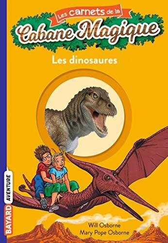 Les carnets de la cabane magique, Tome 01: Les dinosaures