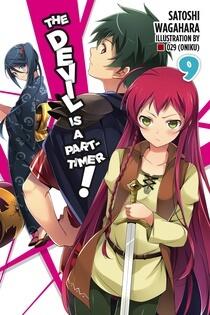 The Devil is a Part-Timer Light Novel, Vol. 9