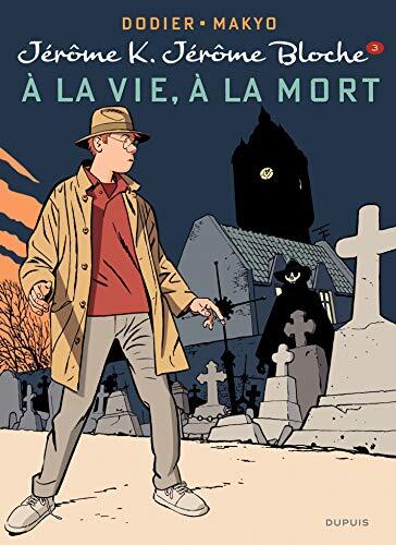 Jérôme K. Jérôme Bloche - Tome 3 - A la vie, à la mort: Réédition