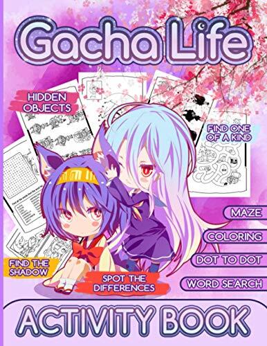 Gacha Life Activity Book: The Color Wonder Find Shadow, Dot To Dot, One Of A Kind, Maze, Spot Differences, Coloring, Word Search, Hidden Objects Activities Books For Kid And Adult
