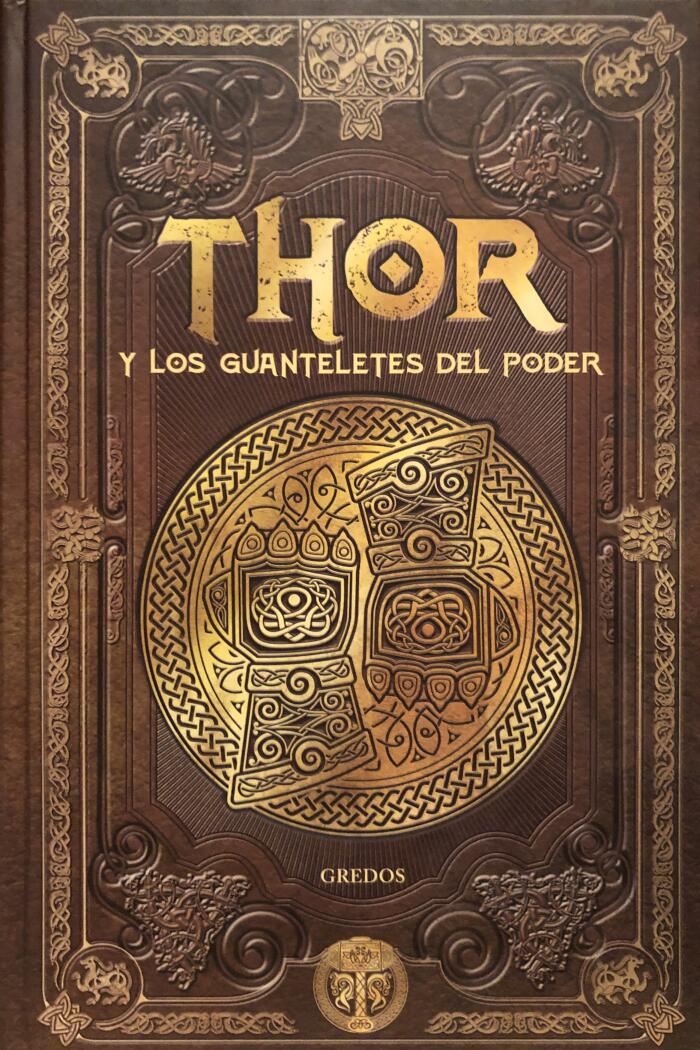 Thor Y Los Guanteletes Del Poder