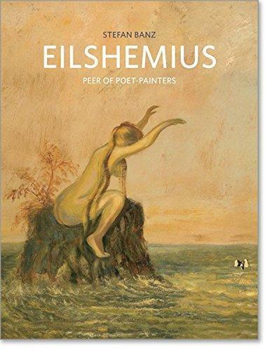 Louis Michel Eilshemius: Peer of Poet-Painters