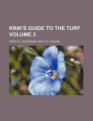 Krik's Guide to the Turf (Volume 3)