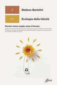 Ecologia della felicità: Perché vivere meglio aiuta il pianeta