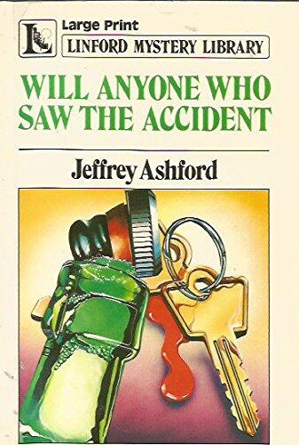 Will Anyone Who Saw The Accident (LIN)