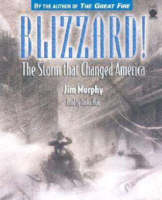Blizzard!: The Storm That Changed America