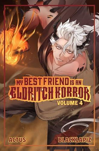 My Best Friend is an Eldritch Horror (Light Novel) Vol. 4