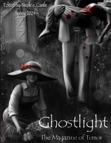 Ghostlight, The Magazine of Terror: Spring 2024