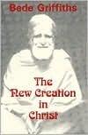 The New Creation in Christ: Christian Meditation and Community