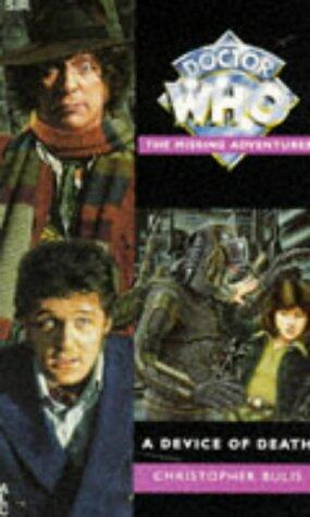Device of Death (Doctor Who Missing Adventures) by Christopher Bulis