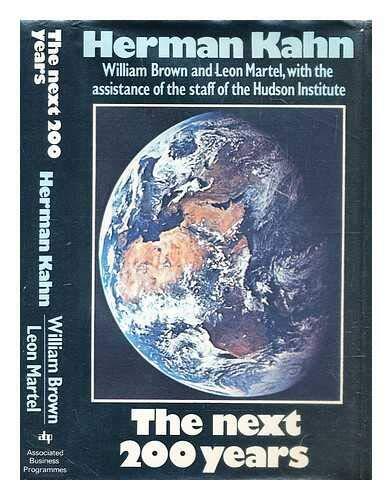 Next 200 Years: A Scenario for America and the World