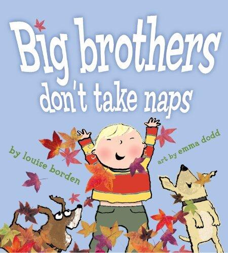 Big Brothers Don't Take Naps