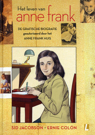 Het Leven van Anne Frank: De Grafische Biografie