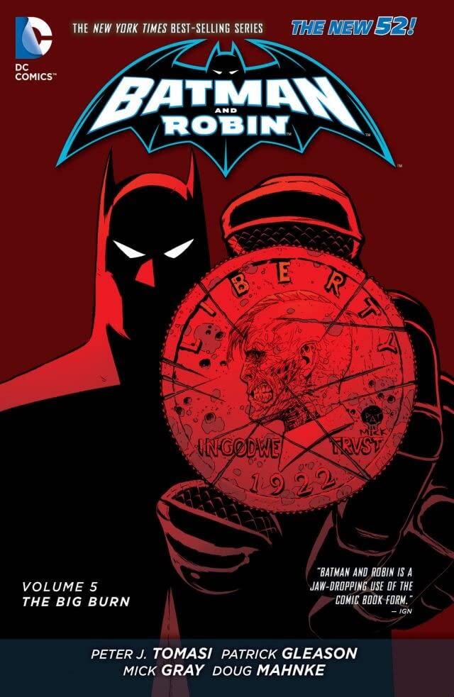 Batman and Robin, Volume 5: The Big Burn