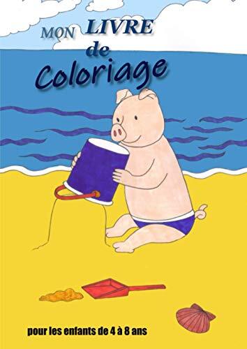 Mon livre de coloriage: 30 coloriages pour enfant de 4 a 10 ans