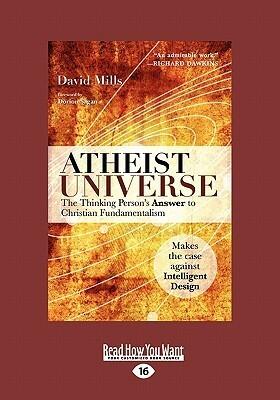 Atheist Universe: The Thinking Person's Answer to Christian Fundamentalism
