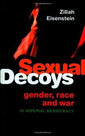 Sexual Decoys: Gender, Race and War in Imperial Democracy