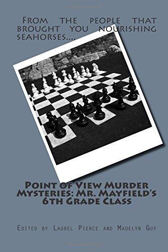 Point of View Murder Mysteries: Mr. Mayfield's 6th Grade Class