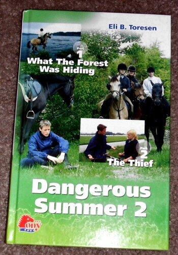 Dangerous Summer 2: What the Forest was Hiding; The Thief