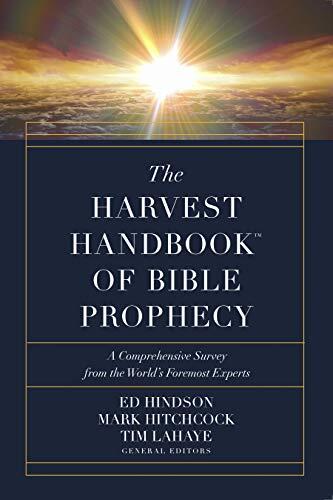 The Harvest Handbook™ of Bible Prophecy: A Comprehensive Survey from the World's Foremost Experts