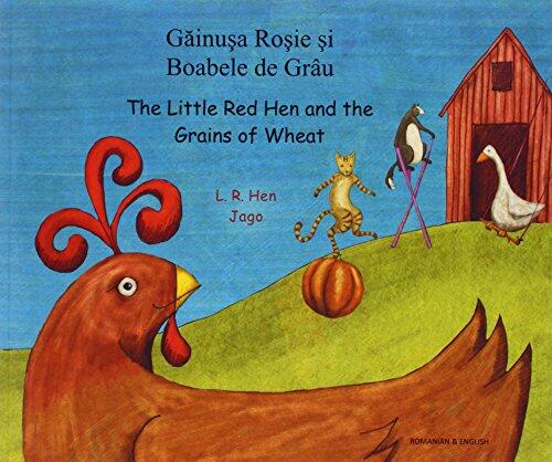 Găinuşa roşie şi boabele de grâu = Little red hen and the grains of wheat